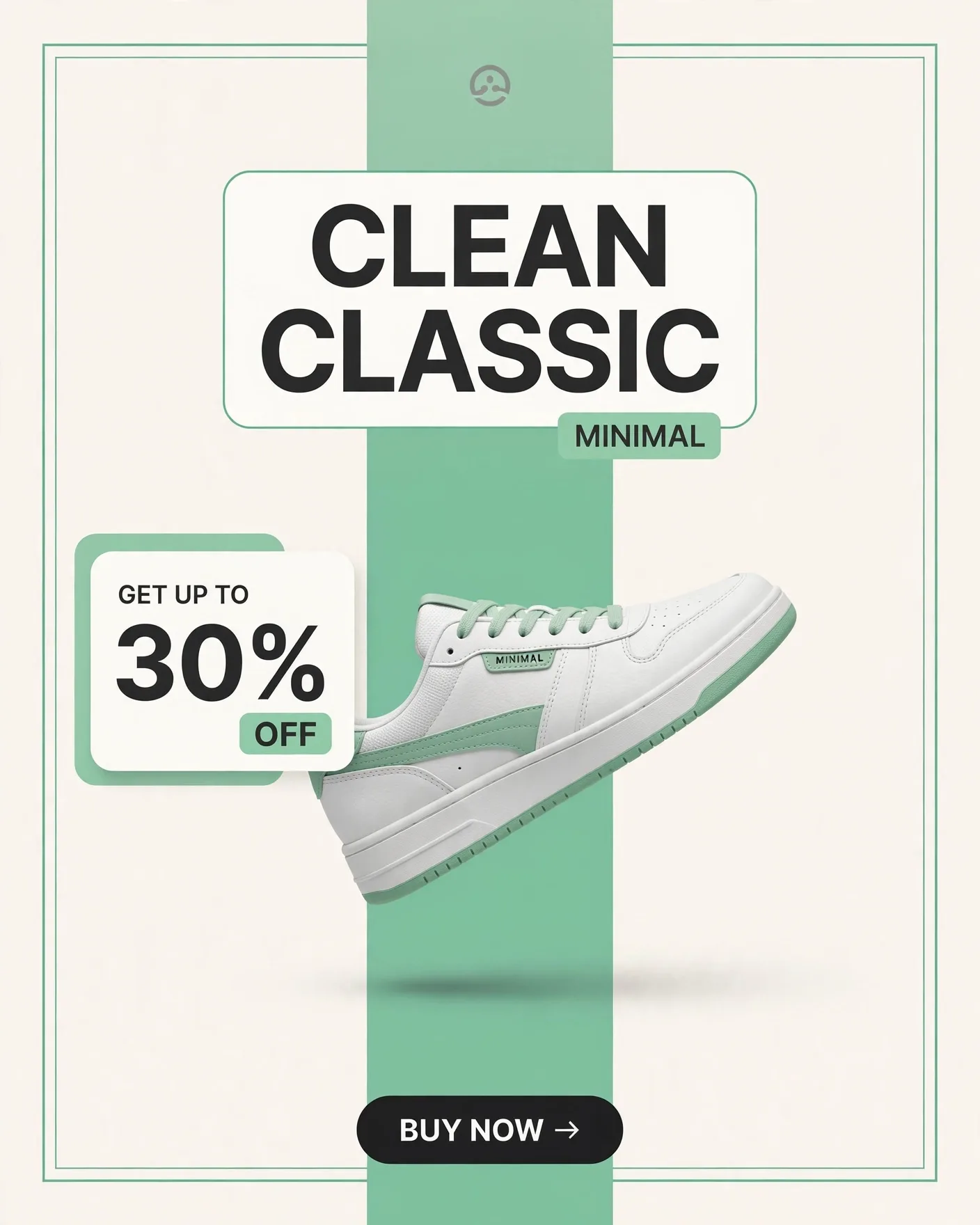 CLEAN CLASSIC Minimal Sneaker Campaign — Mint Premium Poster | Editable AI Prompt